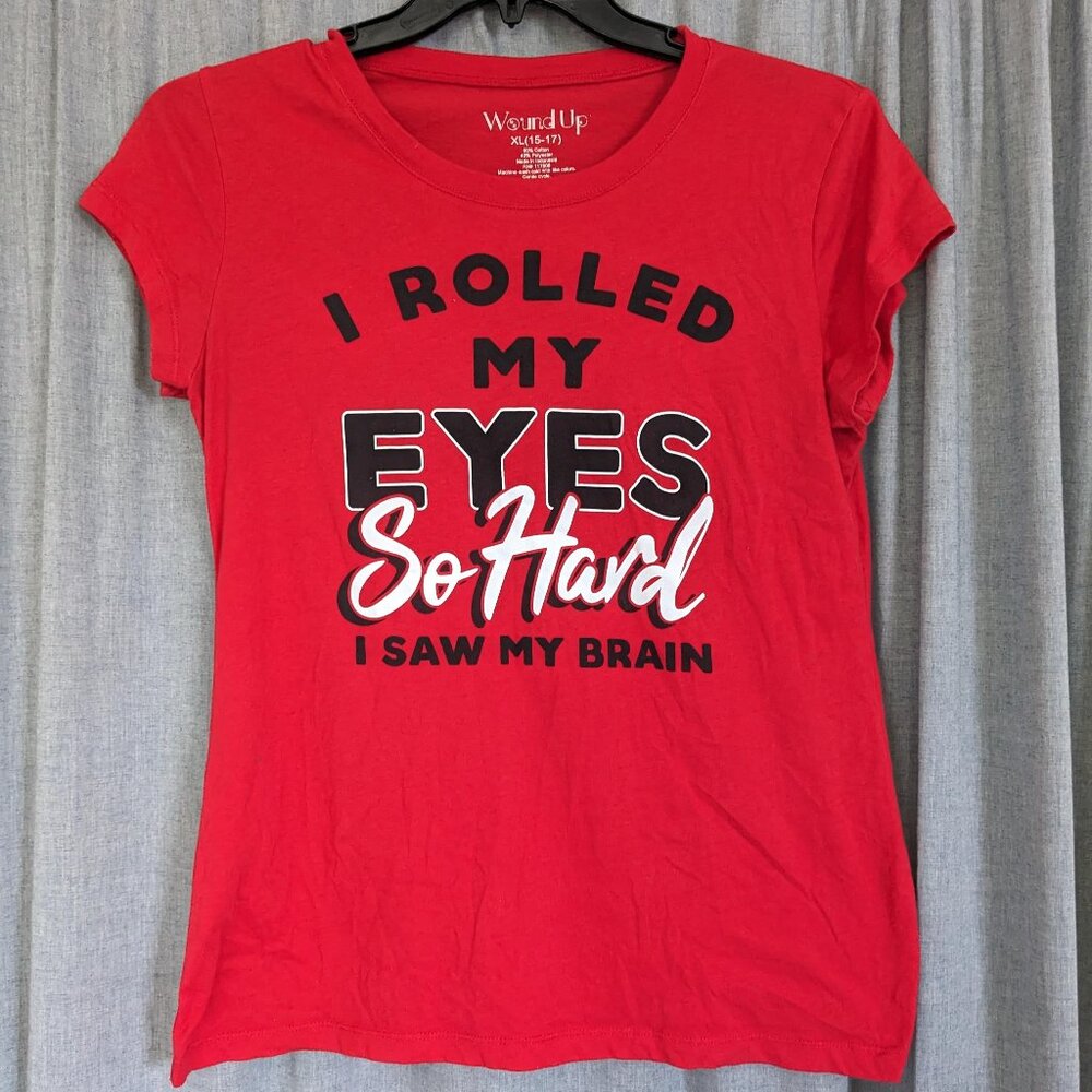 Wound Up T Shirt Juniors XL Red White Black Sarcasm Teen "I Rolled My Eyes"